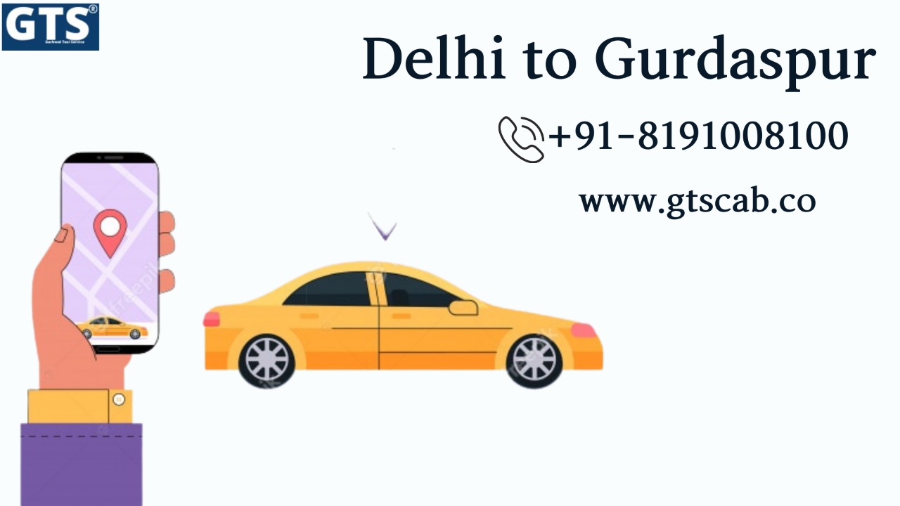 Delhi To Gurdaspur Cab Service +918191008100 Upto 50% Off