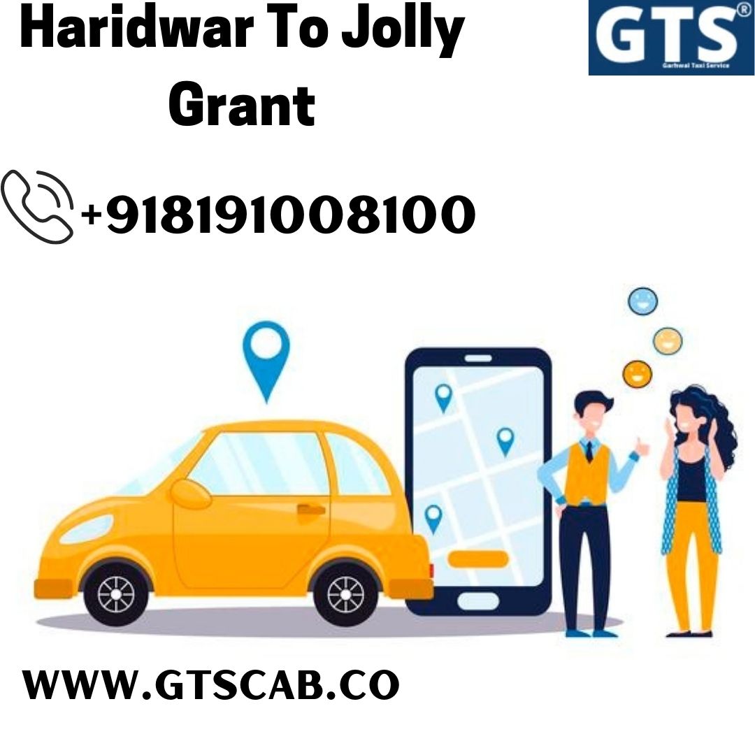 Haridwar To Jolly Grant Cab Service +918191008100 Upto 25% Off Us Gtscab