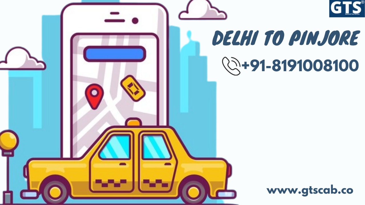 Delhi To Pinjore Cab Service | Upto 50% Off GTSCAB Us www.gtscab.co
